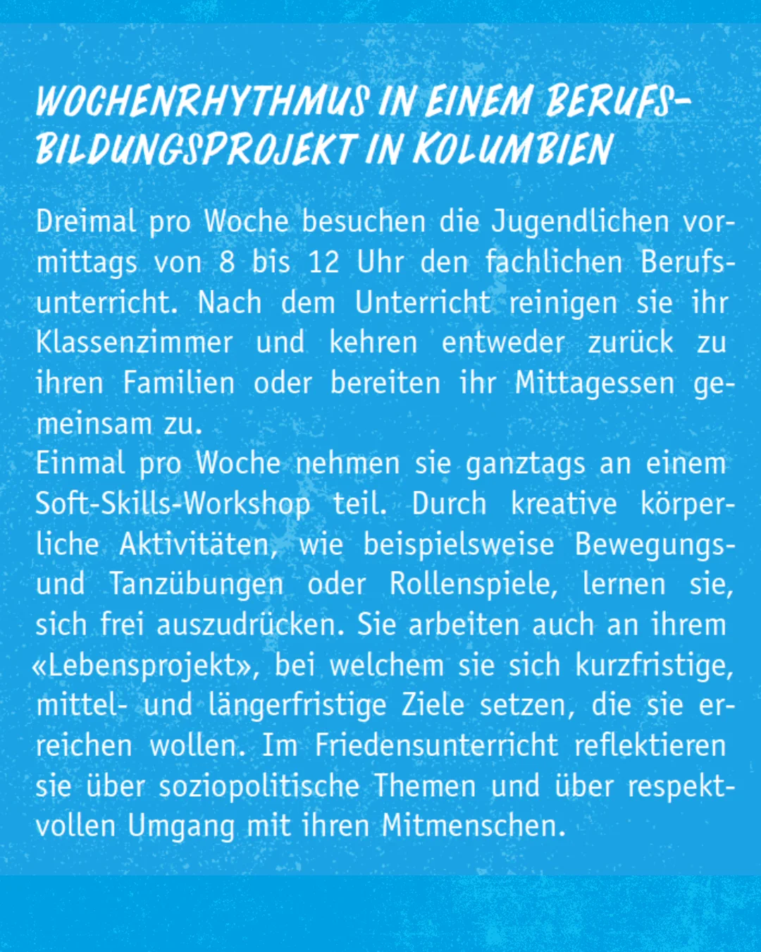 Wochenrhythmus Kolumbien